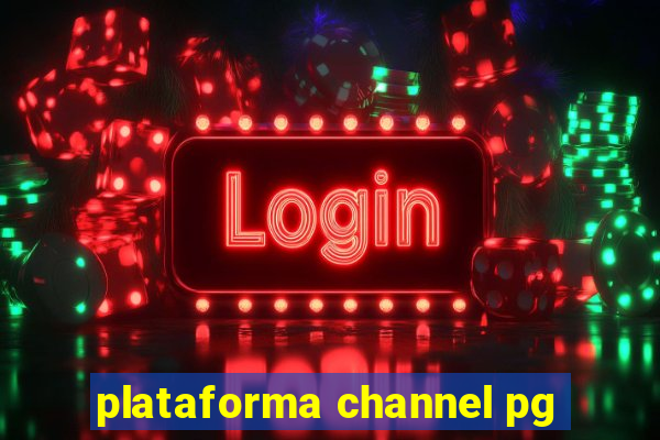 plataforma channel pg